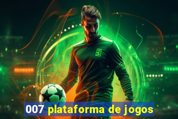 007 plataforma de jogos